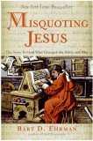 Misquoting Jesus The Story Behind Who Changed the Bible and Why cover art