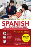 McGraw-Hill Education Spanish for Healthcare Providers Practical Medical Spanish for Quick and Confident Communication 3rd 9780071842174 Front Cover