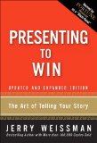 Presenting to Win The Art of Telling Your Story cover art