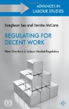 Regulating for Decent Work New Directions in Labour Market Regulation 2011 9780230302174 Front Cover
