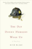 Day Donny Herbert Woke Up A True Story 2008 9780307383174 Front Cover