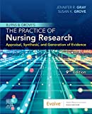 Burns and Grove's the Practice of Nursing Research Appraisal, Synthesis, and Generation of Evidence 9780323673174 Front Cover