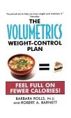 Volumetrics Weight-Control Plan Feel Full on Fewer Calories cover art