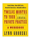Twelve Months to Your Ideal Private Practice A Workbook cover art