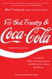 For God, Country, and Coca-Cola The Definitive History of the Great American Soft Drink and the Company That Makes It cover art
