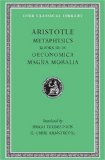 Metaphysics, Volume II Books 10-14. Oeconomica. Magna Moralia