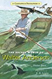 Secret World of Walter Anderson 2014 9780763671174 Front Cover