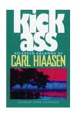 Kick Ass Selected Columns of Carl Hiaasen cover art