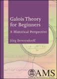 Galois Theory for Beginners A Historical Perspective cover art
