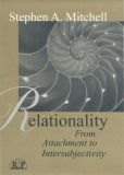 Relationality From Attachment to Intersubjectivity