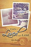 Cars I Loved and Lost 2011 9781462045174 Front Cover