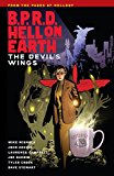 B. P. R. d Hell on Earth Volume 10: the Devils Wings 2015 9781616556174 Front Cover