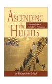 Ascending the Heights A Layman's Guide to the Ladder of Divine Ascent  9781888212174 Front Cover