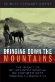 Bringing down the Mountains The Impact of Moutaintop Removal Surface Coal Mining on Southern West Virginia Communities cover art