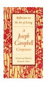 Joseph Campbell Companion Reflections on the Art of Living cover art