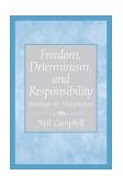Freedom, Determinism, and Responsibility Readings in Metaphysics cover art