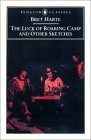 Luck of Roaring Camp and Other Writings  cover art