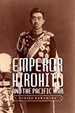 Emperor Hirohito and the Pacific War  9780295995175 Front Cover