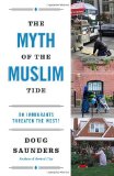 Myth of the Muslim Tide Do Immigrants Threaten the West? cover art
