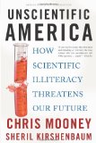 Unscientific America How Scientific Illiteracy Threatens Our Future cover art