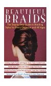 Beautiful Braids The Step-by-Step Guide to Braiding Styles for Every Occasion and All Ages 1996 9780517886175 Front Cover