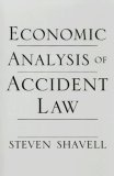 Economic Analysis of Accident Law 2007 9780674024175 Front Cover