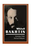 Mikhail Bakhtin  9780674574175 Front Cover