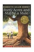 Forty Acres and Maybe a Mule 2000 9780689833175 Front Cover