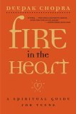 Fire in the Heart A Spiritual Guide for Teens 2006 9780689862175 Front Cover