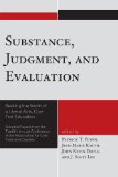 Substance, Judgment, and Evaluation Seeking the Worth of a Liberal Arts, Core Text Education 2010 9780761850175 Front Cover