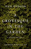Grotesque in the Garden 2nd 9780802878175 Front Cover