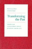 Transforming the Past Tradition and Kinship among Japanese Americans  9780804720175 Front Cover
