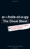 A**Holeology the Cheat Sheet Put the Science into Practice in Everyday Situations 2011 9781440510175 Front Cover