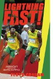 Lightning Fast! Jamaica's Track and Field Stars at the 2008 Beijing Olympics 2009 9781441568175 Front Cover