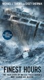 Finest Hours The True Story of the U. S. Coast Guard's Most Daring Sea Rescue 1st 2015 9781501127175 Front Cover