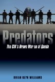 Predators: The Cia's Drone War on Al Qaeda 2013 9781612346175 Front Cover