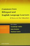 Common Core, Bilingual and English Language Learners A Resource for Educators  9781934000175 Front Cover