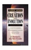 Three Views on Creation and Evolution 1999 9780310220176 Front Cover