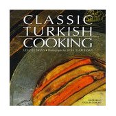 Classic Turkish Cooking 1997 9780312156176 Front Cover