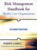 Risk Management Handbook for Health Care Organizations 
