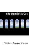 The Domestic Cat: 2008 9780554505176 Front Cover