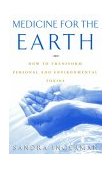 Medicine for the Earth How to Transform Personal and Environmental Toxins cover art