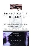 Phantoms in the Brain Probing the Mysteries of the Human Mind cover art