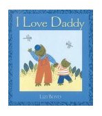 I Love Daddy Super Sturdy Picture Books 2004 9780763622176 Front Cover
