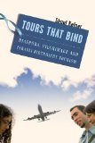 Tours That Bind Diaspora, Pilgrimage, and Israeli Birthright Tourism 2012 9780814748176 Front Cover
