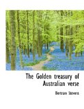 Golden Treasury of Australian Verse 2009 9781116289176 Front Cover