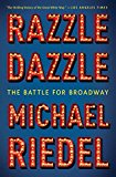 Razzle Dazzle The Battle for Broadway  9781451672176 Front Cover