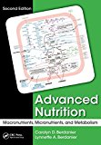 Advanced Nutrition Macronutrients, Micronutrients, and Metabolism, Second Edition 2nd 9781482205176 Front Cover