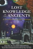 Lost Knowledge of the Ancients A Graham Hancock Reader 2010 9781591431176 Front Cover