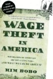 Wage Theft in America Why Millions of Working Americans Are Not Getting Paid--And What We Can Do about It cover art